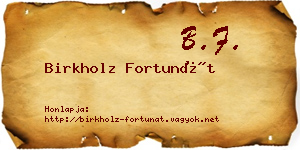 Birkholz Fortunát névjegykártya